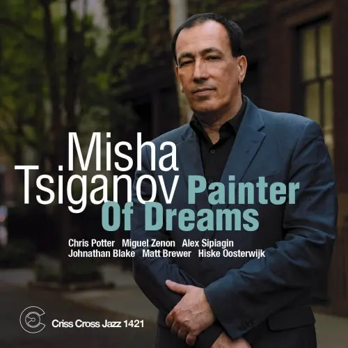 Misha Tsiganov - Painter Of Dreams (2024)