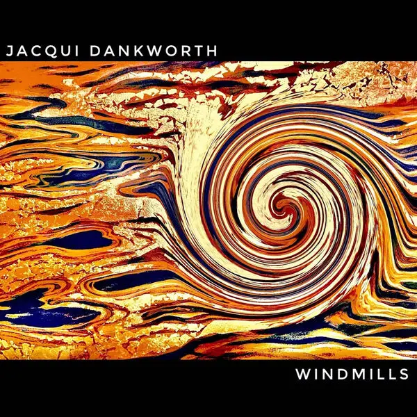 Jacqui Dankworth - Windmills (2024)