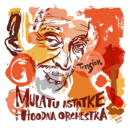 Mulatu Astatke and Hoodna Orchestra - Tension (2024)