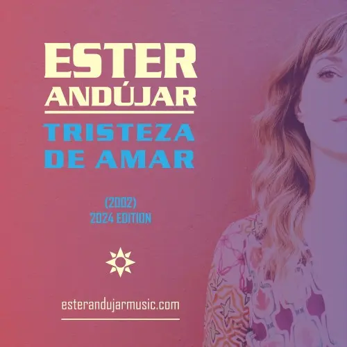 Ester Andujar - Tristeza de amar Edition 2024 (2024)