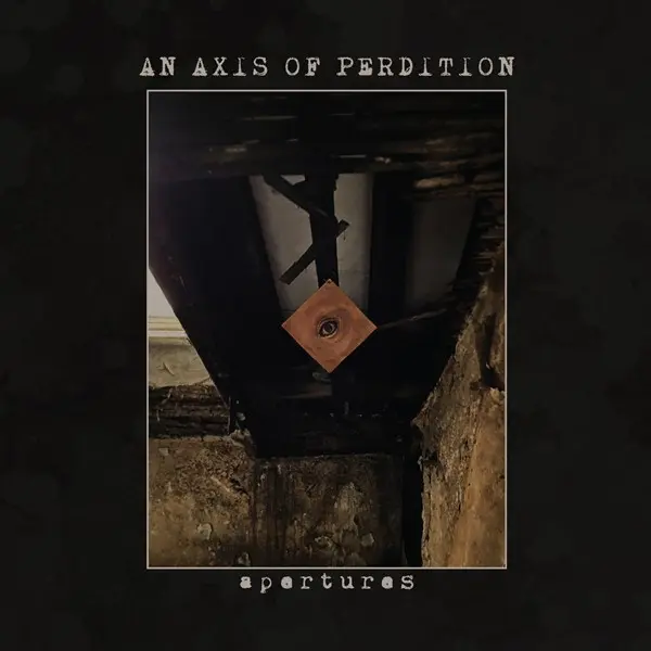 An Axis of Perdition - Apertures (2024)