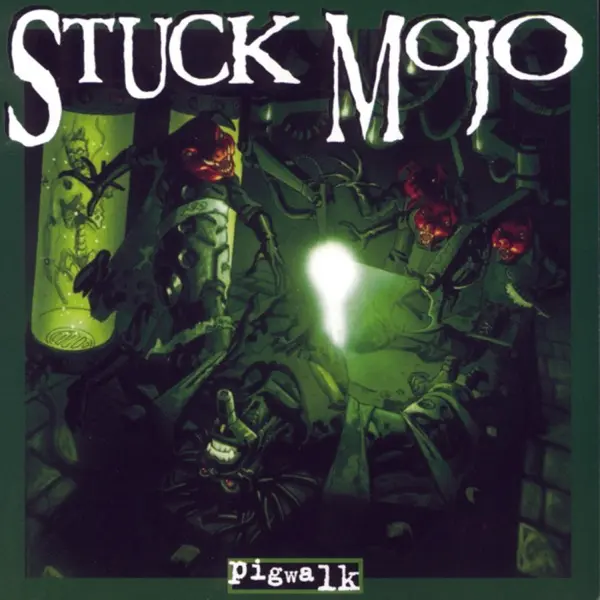 Stuck Mojo - Pigwalk (1996)