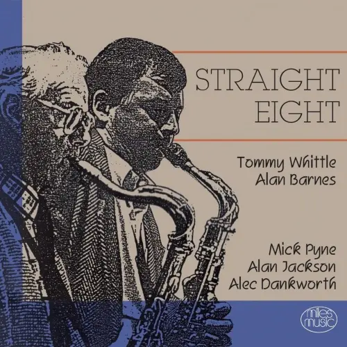 Tommy Whittle and Alan Barnes - Straight Eight (Remastered) (1986/2024)