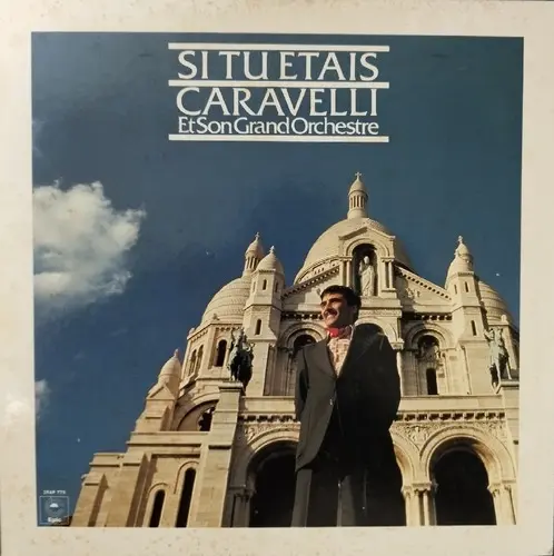 Caravelli & His Orchestra – Si Tu Etais (1977)