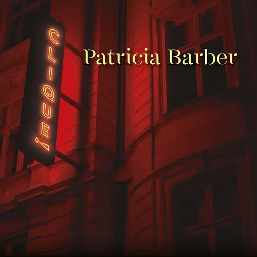 Patricia Barber - Clique! (2021)