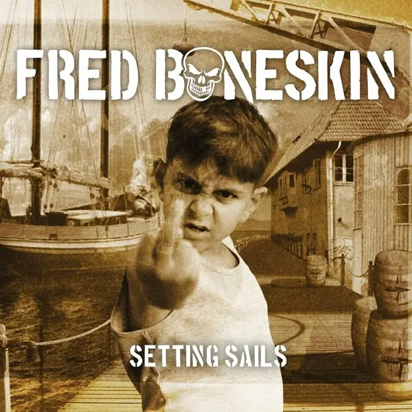 Fred Boneskin - Setting Sails (2024)