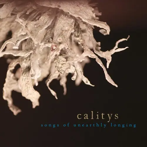 Calitys - Songs Of Unearthly Longing (2023)