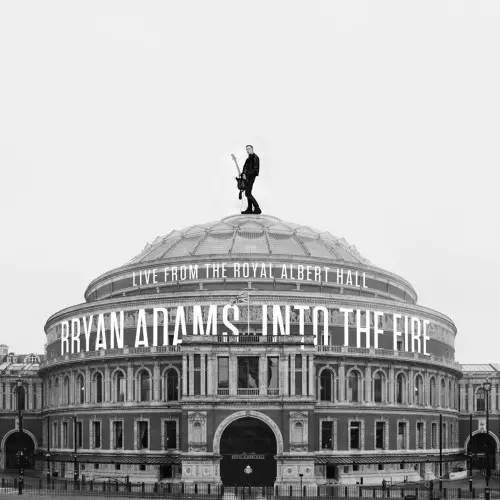 Bryan Adams - Into The Fire - Live At The Royal Albert Hall (2023)