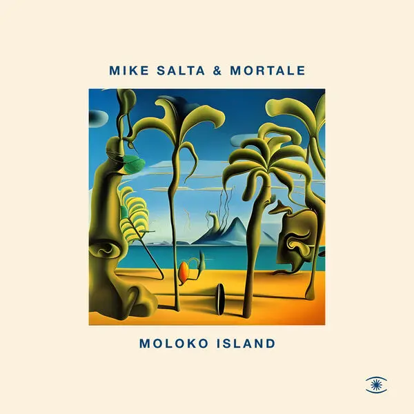 Mike Salta & Mortale - Moloko Island (2024)