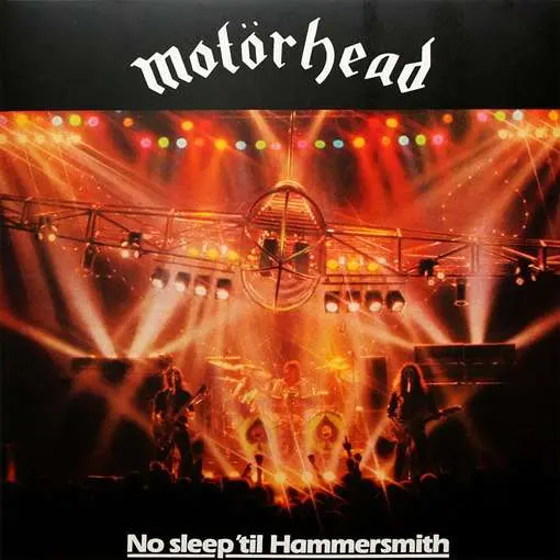 Motörhead - No Sleep 'til Hammersmith (1981/2018)