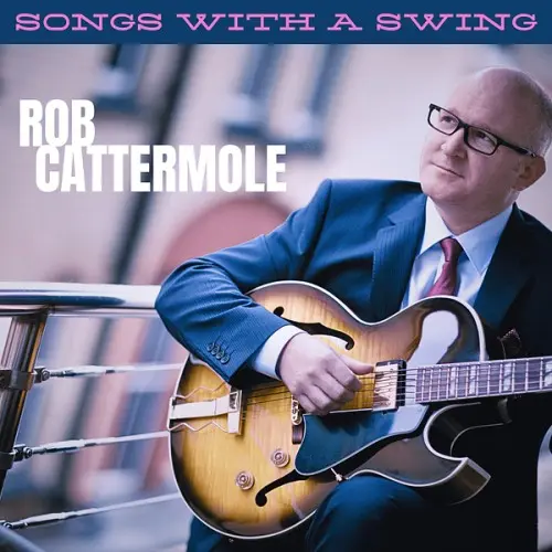 Rob Cattermole - Songs with a Swing (2024)