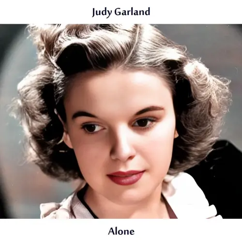 Judy Garland - Alone (Remastered) (1957/2024)