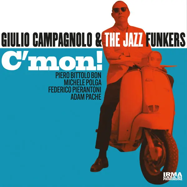 Giulio Campagnolo & The Jazz Funkers - C'mon! (2024)