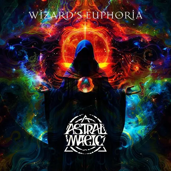 Astral Magic - Wizard's Euphoria (2024)