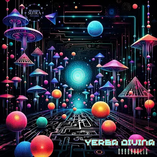 Yerba Divina - Cyberdelic (2024)