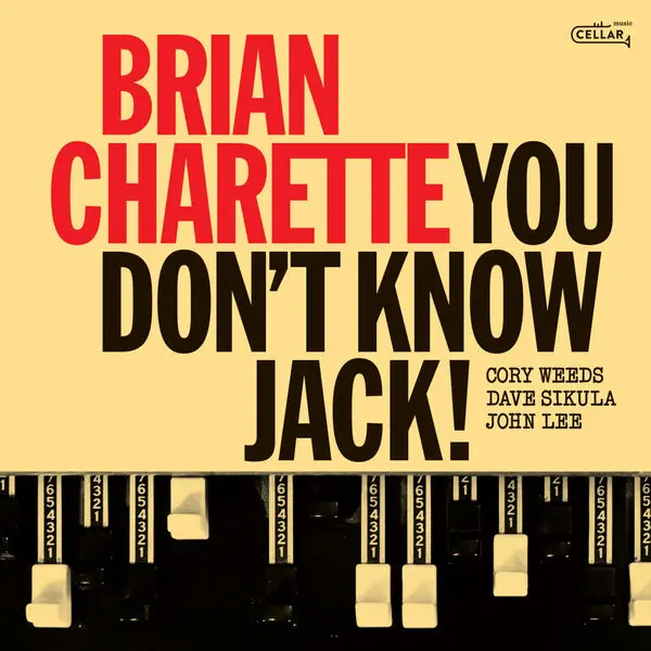 Brian Charette, Cory Weeds, John Lee - You Don't Know Jack! (2024)