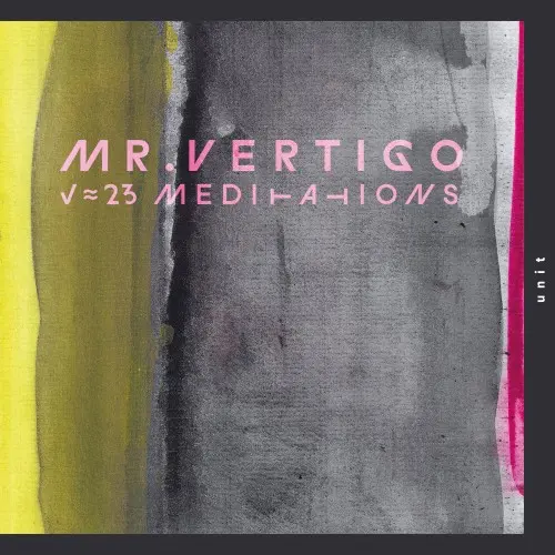 Ursus Bachtaler - Mr. Vertigo - "23 Meditations" (2024)