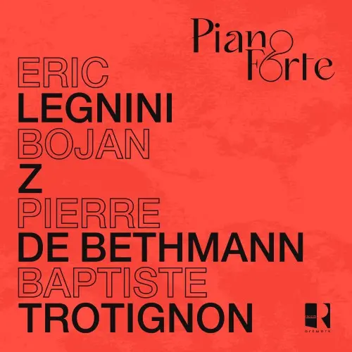 Eric Legnini - Bojan Z - Pierre de Bethmann - Baptiste Trotignon - PianoForte (2024)