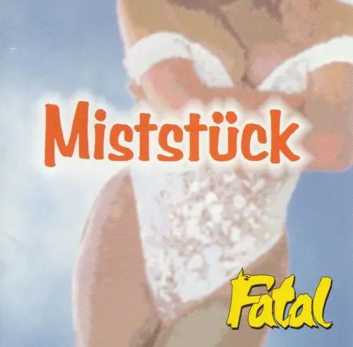 Fatal - Miststuck (1996)