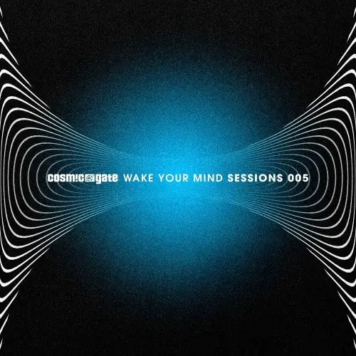 Cosmic Gate - Wake Your Mind Sessions 005 (2024)