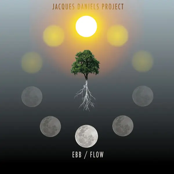 Jacques Daniels Project - Ebb / Flow (2024)