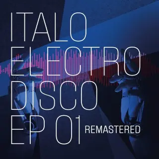 Italo Electro Disco (Vol.1-3) (Remastered) (2024)