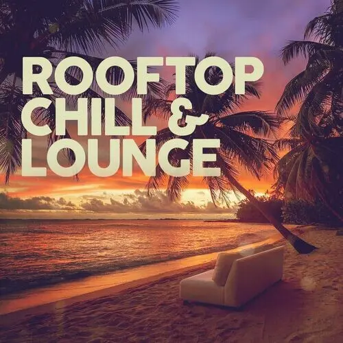 Rooftop (Chill & Lounge) (2024)