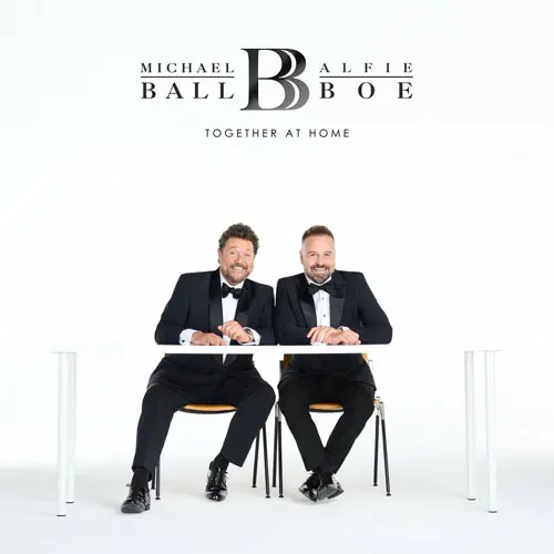 Michael Ball & Alfie Boe - Together At Home (2024)