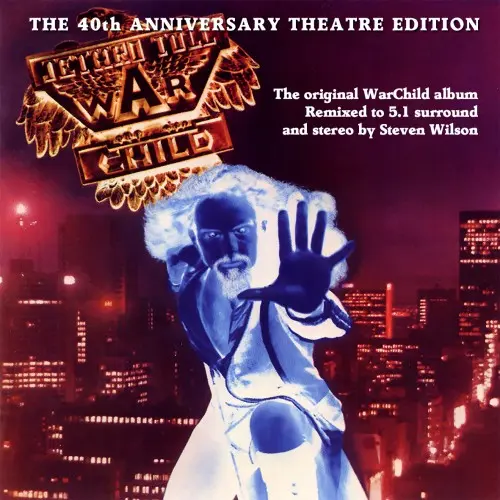 Jethro Tull - War Child - The 40th Anniversary Theatre Edition (1974/2014)