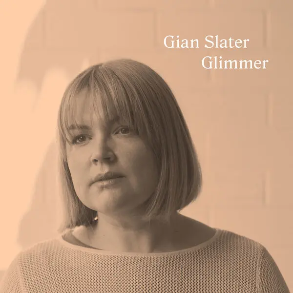 Gian Slater - Glimmer (2024)