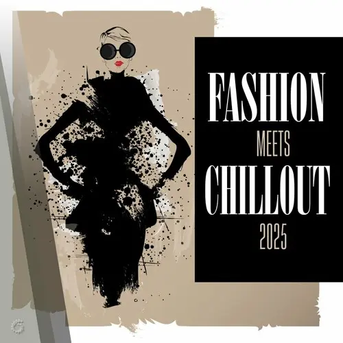 Fashion Meets Chillout (2025)