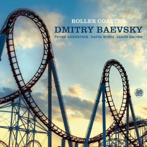 Dmitry Baevsky, Peter Bernstein, David Wong, Jason Brown - Roller Coaster (2024)