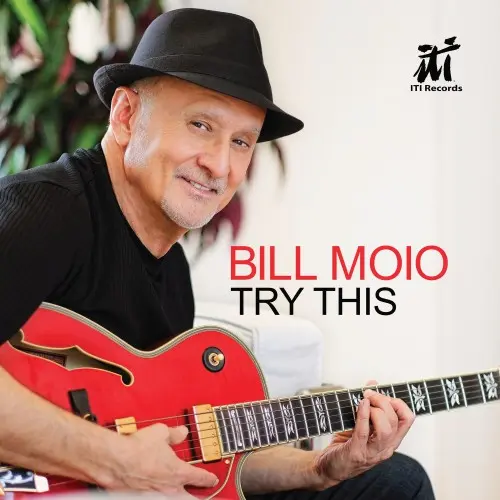 Bill Moio - Try This (2025)