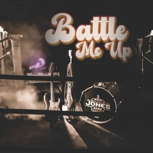 Nikki Jones Band - Battle Me Up (2025)