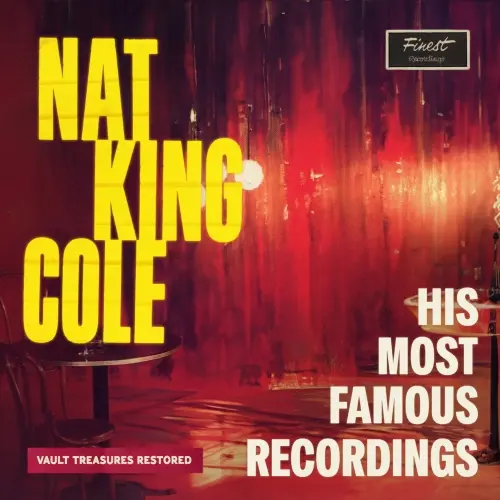 Nat King Cole - His Most Famous Recordings (2024)