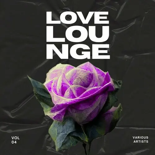 Love Lounge, Vol 4 (2025)