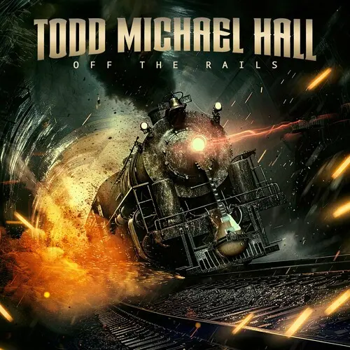 Todd Michael Hall - Off the Rails (2024)