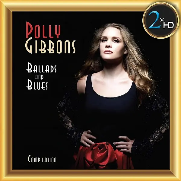 Polly Gibbons - Ballads and Blues (Compilation) (2023)