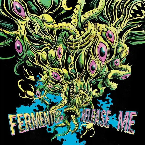 Fermentor - Release Me (2025)