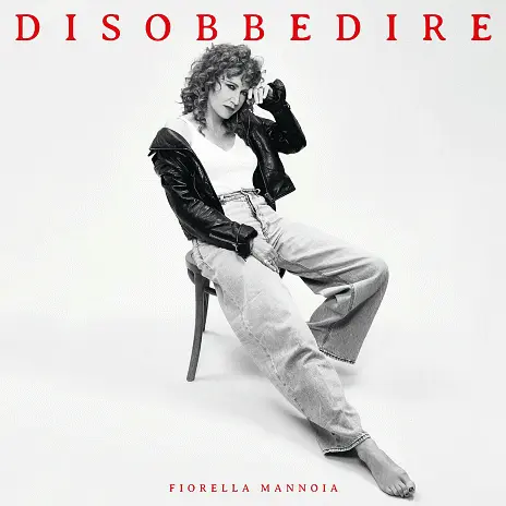 Fiorella Mannoia - Disobbedire (2024)