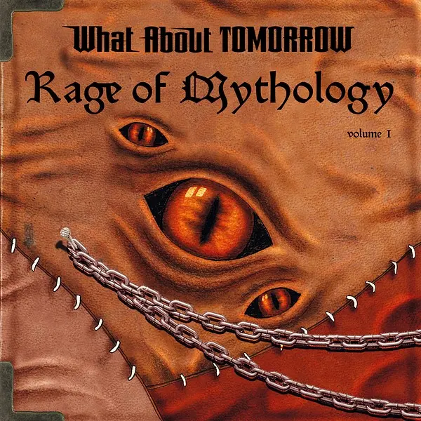 What About Tomorrow - Rage of Mythology  Vol. I (2025)