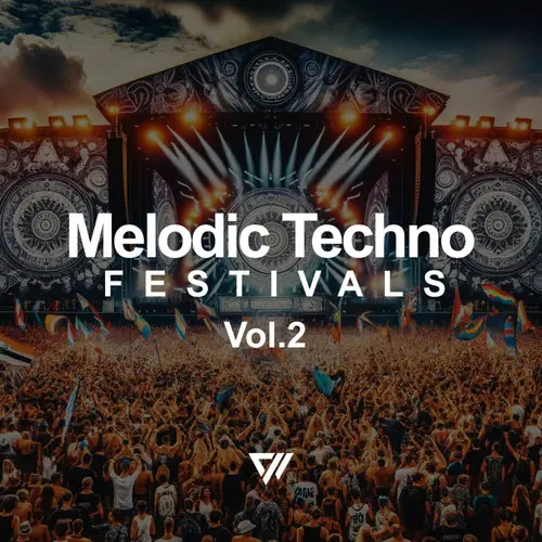 Melodic Techno Festivals vol 2 (2024)