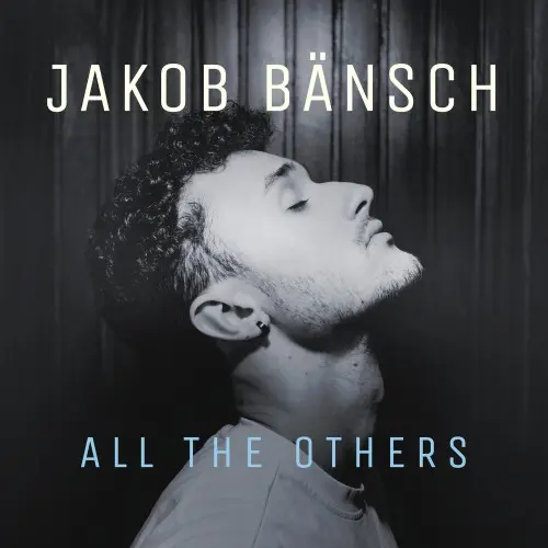 Jakob Bansch - All The Others (2025)