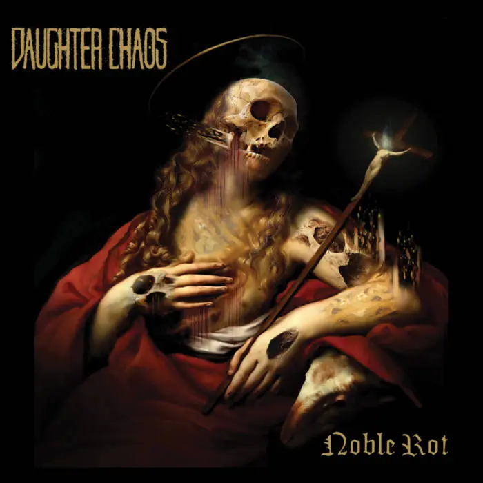 Daughter Chaos - Noble Rot (2025)
