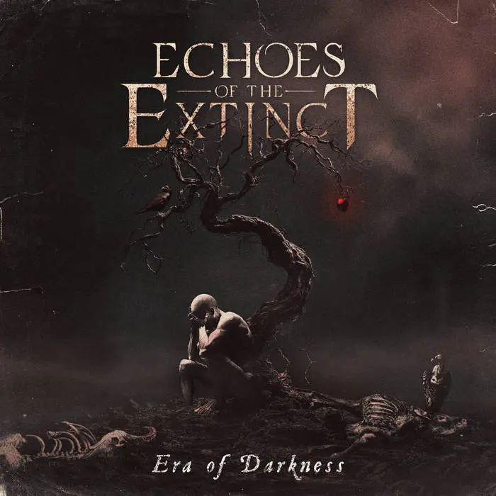 Echoes of the Extinct - Era of Darkness (2025)