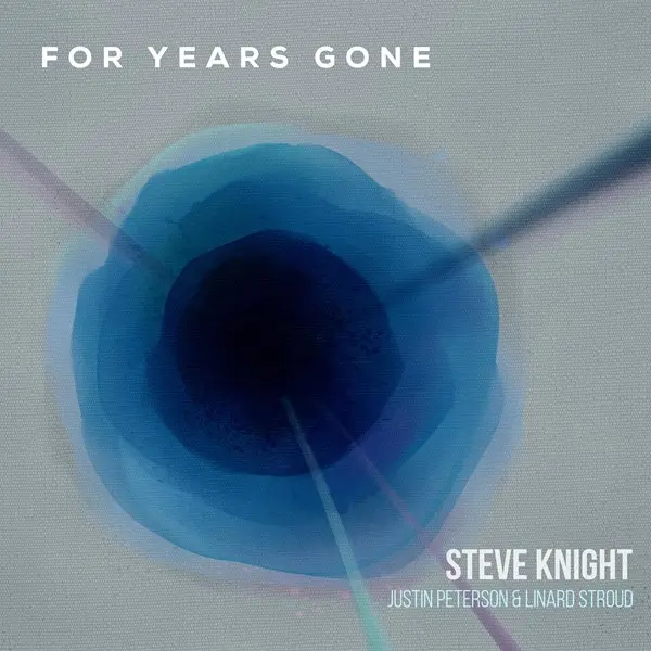 Steve Knight - For Years Gone (2025)