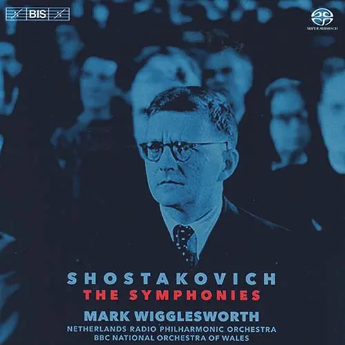 Dmitri Shostakovich - The Symphonies. Netherlands RPO, BBC National O. of Wales, Wigglesworth (2021)