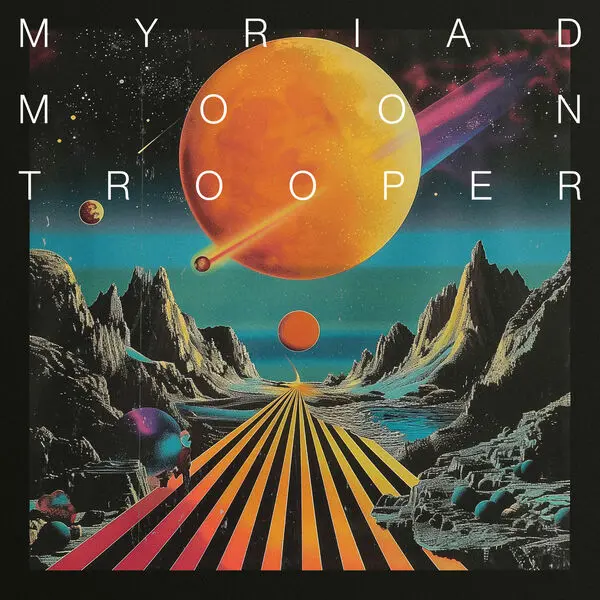 Myriad - Moontrooper (2025)