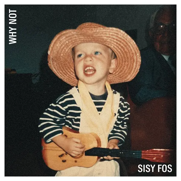 Sisy Fos - Why Not (2025)