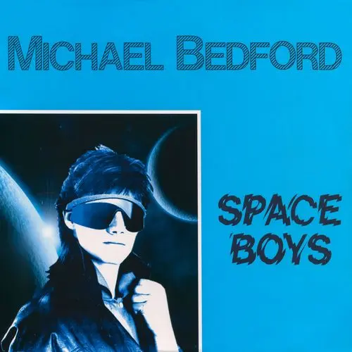 Michael Bedford - Space Boys (12'' Maxi-Single) (2019)